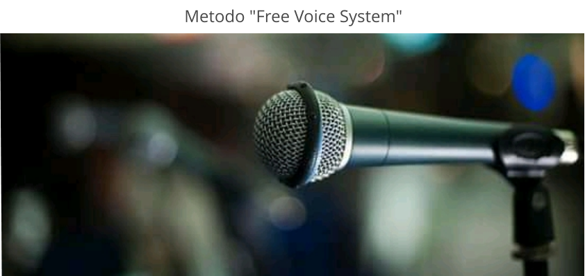 Metodo "Free Voice System"